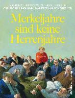 Merkeljahre sind keine Herrenjahre - Bov Bjerg, Horst Evers, Manfred Maurenbrecher, Christoph Jungmann, Hannes Heesch