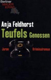 Teufels Genossen - Anja Feldhorst