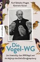 Die Vogel-WG - Karl Schulze-Hagen, Gabriele Kaiser, Oskar und Magdalena Heinroth