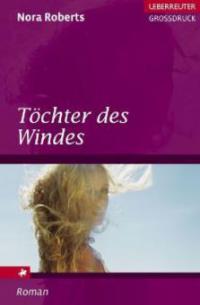 Töchter des Windes - Nora Roberts