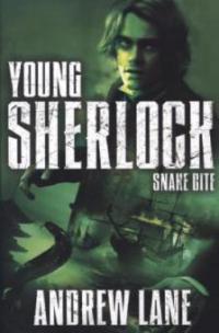 Young Sherlock Holmes - Snake Bite - Andrew Lane