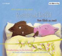 Rosalie liebt Trüffel - Vom Glück zu zweit - Katja Reider