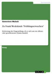 Zu Frank Wedekinds "Frühlingserwachen" - Genevieve Mulack