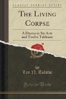 The Living Corpse - Leo N. Tolstoi
