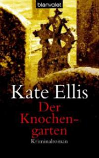 Der Knochengarten - Kate Ellis