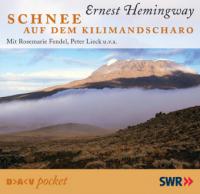 Schnee auf dem Kilimandscharo, 1 Audio-CD - Ernest Hemingway