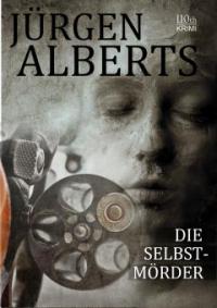 Die Selbstmörder - Jürgen Alberts