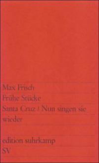 Frühe Stücke - Max Frisch