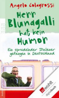 Herr Blunagalli hat kein Humor - Angelo Colagrossi