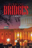 Burning Bridges - J. E. Brady