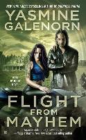 Flight From Mayhem - Yasmine Galenorn
