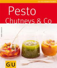 Pesto, Chutneys & Co. - Hans Gerlach