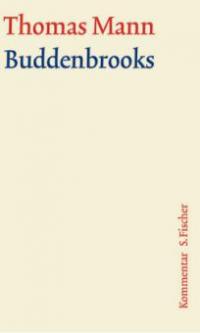 Buddenbrooks, Kommentar - Thomas Mann