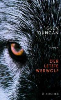 Der letzte Werwolf - Glen Duncan