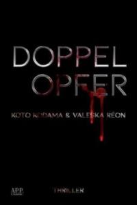 Doppelopfer - Kodama Koto, Valeska Reon
