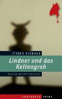 Lindner und das Keltengrab - Jürgen Seibold