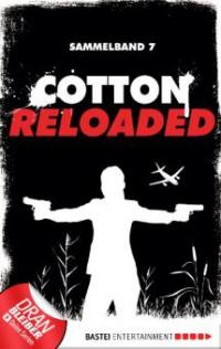 Cotton Reloaded - Sammelband 07 - Kerstin Hamann, Alexander Lohmann, Timothy Stahl