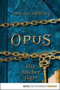 OPUS - Die Bücherjäger - Andreas Gößling