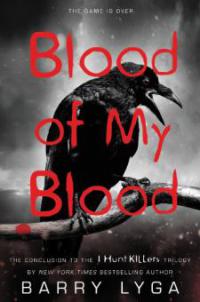 Blood of My Blood - Barry Lyga