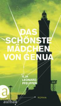 Das schönste Mädchen von Genua - Ilja Leonard Pfeijffer