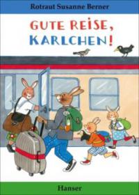 Gute Reise, Karlchen! - Rotraut Susanne Berner