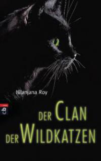 Der Clan der Wildkatzen - Der Ruf der Auserwählten - Nilanjana Roy