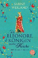 Ich, Eleonore, Königin zweier Reiche - Sabine Weigand