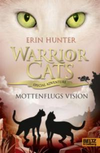 Warrior Cats - Special Adventure. Mottenflugs Vision - Erin Hunter