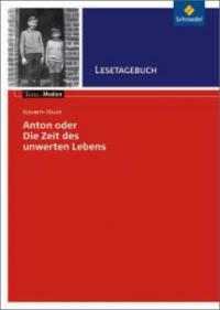 Anton oder die Zeit des unwerten Lebens - Lesetagebuch - Elisabeth Zöller
