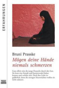 Mögen deine Hände niemals schmerzen - Bruni Prasske