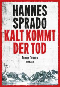 Kalt kommt der Tod - Hannes Sprado