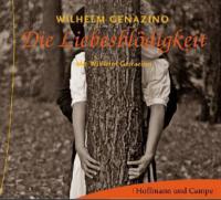 Die Liebesblödigkeit. 5 CDs - Wilhelm Genazino