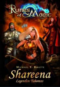 Runes of Magic 01. Shareena - Michael T. Bhatty