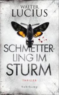 Schmetterling im Sturm - Walter Lucius