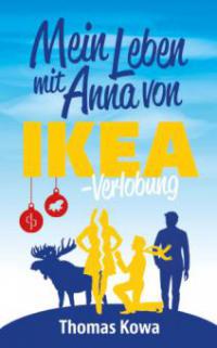 Mein Leben mit Anna von IKEA - Verlobung (Humor) - Thomas Kowa