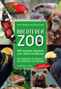 Abenteuer Zoo - Dirk Petzold, Silke Sorge
