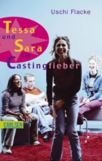 Tessa und Sara im Castingfieber - Uschi Flacke