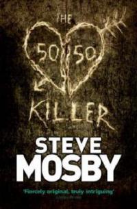 The 50 / 50 Killer, English edition. Der 50 / 50-Killer, englische Ausgabe - Steve Mosby