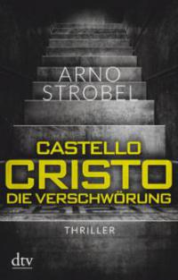 Castello Cristo - Die Verschwörung - Arno Strobel