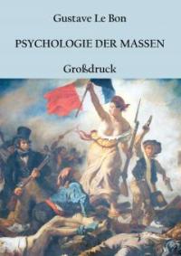 Psychologie der Massen - Gustave Le Bon