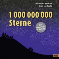 1 000 000 000 Sterne - Anne-Sophie Baumann, Anne-Lise Boutin