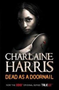 Dead As a Doornail. Vampire bevorzugt, englische Ausgabe - Charlaine Harris