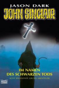 Geisterjäger John Sinclair, Im Namen des schwarzen Tods - Jason Dark