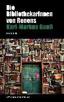 Die Bibliothekarinnen von Renens - Karl-Markus Gauß
