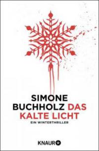 Das kalte Licht - Simone Buchholz