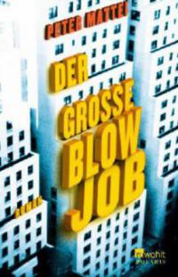 Der große Blowjob - Peter Mattei