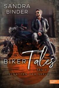 Biker Tales: Schatten der Seele - Sandra Binder