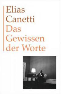 Das Gewissen der Worte - Elias Canetti