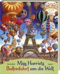 Miss Harriets Ballonfahrt um die Welt - Sue Scullard