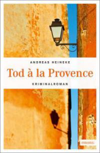 Tod à la Provence - Andreas Heineke